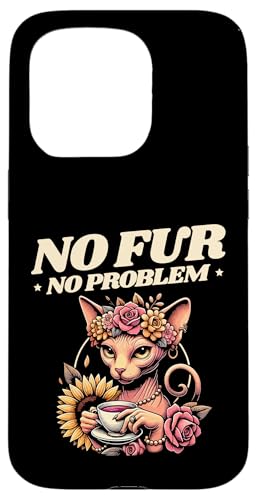 Kein Fell Kein Problem Katzenliebhaber Katzenliebhaber Kätzchen Liebhaber Hülle für iPhone 15 Pro Kein Fell Kein Problem Katzenliebhaber Katzenliebhaber Kätzchen Liebhaber Hülle für iPhone 15 Pro von Cat Lover Sayings For Sphynx Lover Gifts