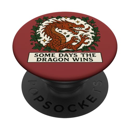 An manchen Tagen gewinnt der Drache Illustration Dragon Lover PopSockets Klebender PopGrip von Cat Snugg