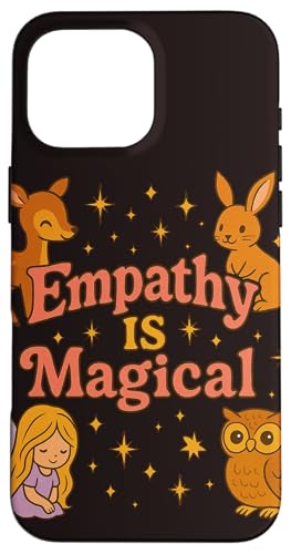 Empathie ist magisch, Illustration, sei nett Hülle für iPhone 16 Pro Max von Cat Snugg