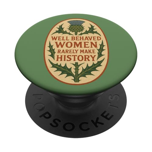 Gut erzogene Frauen schreiben selten Geschichte Dorndistelkunst PopSockets Klebender PopGrip von Cat Snugg