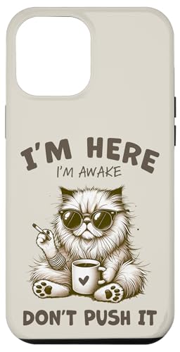 Lustiger Katzenkaffee am Morgen sarkastisch Ich bin hier wach Don't Push Hülle für iPhone 12 Pro Max Lustiger Katzenkaffee am Morgen sarkastisch Ich bin hier wach Don't Push Hülle für iPhone 12 Pro Max von Cat Tees NYC