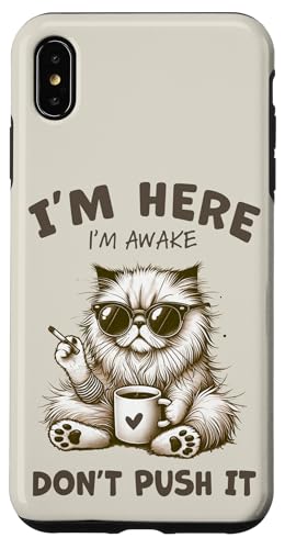 Lustiger Katzenkaffee am Morgen sarkastisch Ich bin hier wach Don't Push Hülle für iPhone XS Max Lustiger Katzenkaffee am Morgen sarkastisch Ich bin hier wach Don't Push Hülle für iPhone XS Max von Cat Tees NYC
