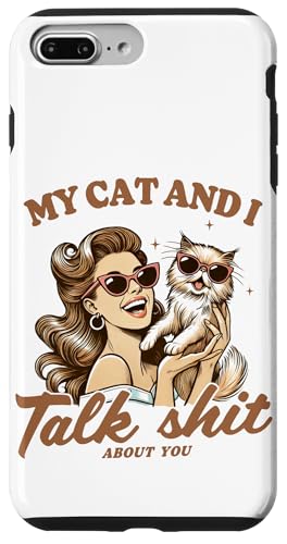My Cat and I Talk Shit About You Lustige Katze Mama Retro Katze Hülle für iPhone 7 Plus/8 Plus My Cat and I Talk Shit About You Lustige Katze Mama Retro Katze Hülle für iPhone 7 Plus/8 Plus von Cat Tees NYC