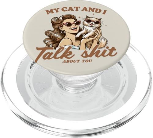 My Cat and I Talk Shit About You Lustige Katze Mama Retro Katze PopSockets PopGrip für MagSafe My Cat and I Talk Shit About You Lustige Katze Mama Retro Katze PopSockets PopGrip für MagSafe von Cat Tees NYC