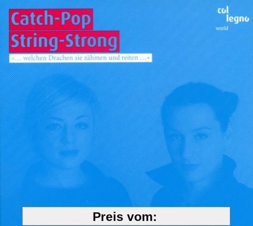 Catch-Pop String-Strong von Catch-Pop String-Strong
