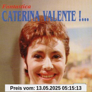 Fantastica Fantastica von Caterina Valente
