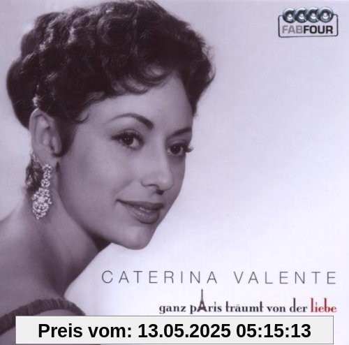 Ganz Paris Träumt Von der Liebe Ganz Paris Träumt Von der Liebe von Caterina Valente