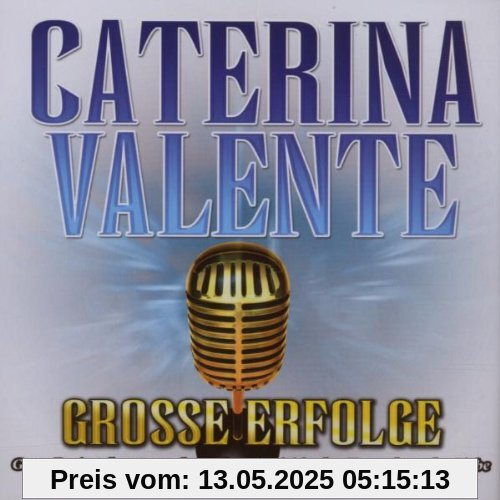 Grosse Erfolge Grosse Erfolge von Caterina Valente