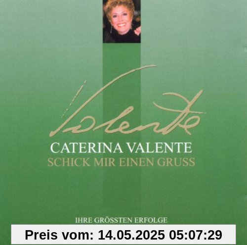 Schick mir einen Gruss (1959-1969) von Caterina Valente