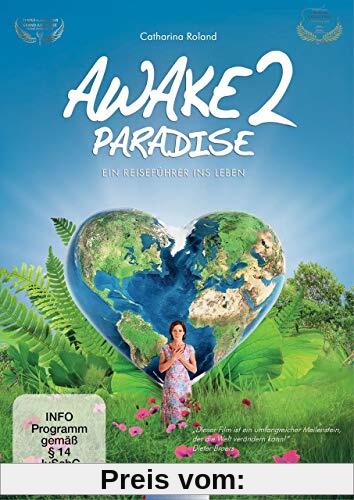 AWAKE2PARADISE - Ein Reiseführer ins Leben von Catharina Roland