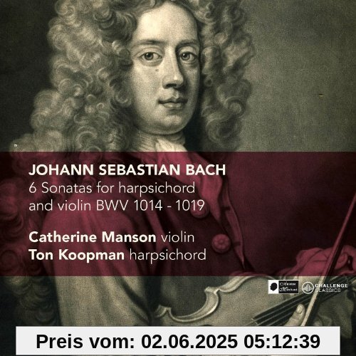 6 SONATAS FOR HARPSICHORD AND VIOLIN BWV 1014-1019 von Catherine Manson