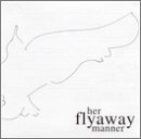 Her Flyaway Manner [Vinyl LP] von Caulfield