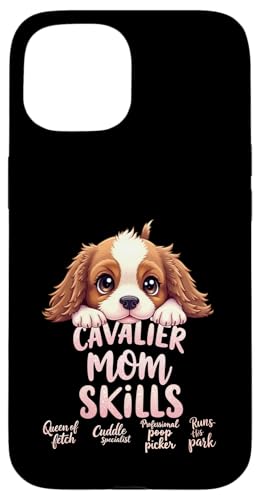 Lustiges Cavalier Mom Dog Spaniel Mama Humor Zitat Hülle für iPhone 15 Lustiges Cavalier Mom Dog Spaniel Mama Humor Zitat Hülle für iPhone 15 von Cavalier King Charles Spaniel Fun Designs