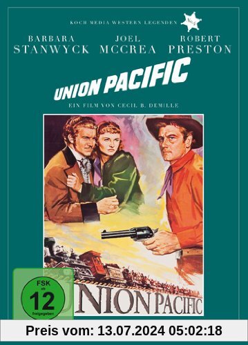 Union Pacific (Edition Westernlegenden #4) von Cecil B. DeMille