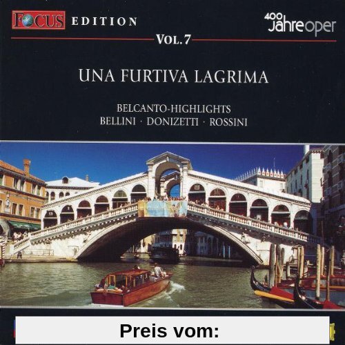 Focus CD-Edition Vol. 7 Una Furtiva Lagrima von Cecilia Bartoli