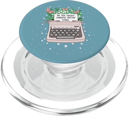 Schreibmaschine Be the Reason Someone Smiles Today PopSockets PopGrip für MagSafe Schreibmaschine Be the Reason Someone Smiles Today PopSockets PopGrip für MagSafe von Cedar Rue