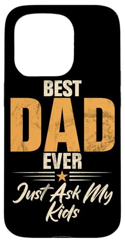 Best Dad Ever Just Ask My Kids Lustiger Vatertag Vintage Hülle für iPhone 15 Pro Best Dad Ever Just Ask My Kids Lustiger Vatertag Vintage Hülle für iPhone 15 Pro von Celebrate Fathers Day Gifts Dad Papa Father