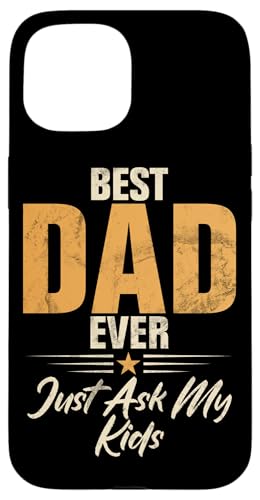 Best Dad Ever Just Ask My Kids Lustiger Vatertag Vintage Hülle für iPhone 15 Best Dad Ever Just Ask My Kids Lustiger Vatertag Vintage Hülle für iPhone 15 von Celebrate Fathers Day Gifts Dad Papa Father