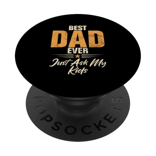 Best Dad Ever Just Ask My Kids Lustiger Vatertag Vintage PopSockets Klebender PopGrip Best Dad Ever Just Ask My Kids Lustiger Vatertag Vintage PopSockets Klebender PopGrip von Celebrate Fathers Day Gifts Dad Papa Father