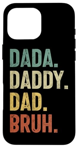 Dada Daddy Dad Bruh Lustiger Vatertags-Vintage-Elternteil Hülle für iPhone 16 Pro Max Dada Daddy Dad Bruh Lustiger Vatertags-Vintage-Elternteil Hülle für iPhone 16 Pro Max von Celebrate Fathers Day Gifts Dad Papa Father