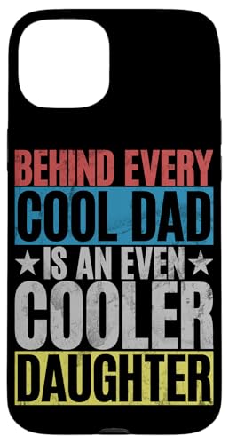Hinter jedem coolen Papa steckt eine noch coolere Tochter Vintage Hülle für iPhone 15 Plus Hinter jedem coolen Papa steckt eine noch coolere Tochter Vintage Hülle für iPhone 15 Plus von Celebrate Fathers Day Gifts Dad Papa Father