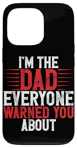 Ich bin der Vater, vor dem dich jeder vor dem Vatertag gewarnt hat Lustig Hülle für iPhone 13 Pro von Celebrate Fathers Day Gifts Dad Papa Father
