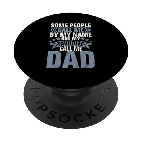 Manche Leute nennen mich bei meinem Namen, aber mein Favorit nennt mich Papa PopSockets Klebender PopGrip von Celebrate Fathers Day Gifts Dad Papa Father