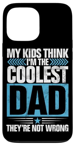 Meine Kinder finden den coolsten Vater, sie haben sich nicht geirrt Vatertag Hülle für iPhone 13 Pro Max Meine Kinder finden den coolsten Vater, sie haben sich nicht geirrt Vatertag Hülle für iPhone 13 Pro Max von Celebrate Fathers Day Gifts Dad Papa Father