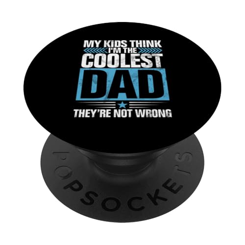 Meine Kinder finden den coolsten Vater, sie haben sich nicht geirrt Vatertag PopSockets Klebender PopGrip von Celebrate Fathers Day Gifts Dad Papa Father