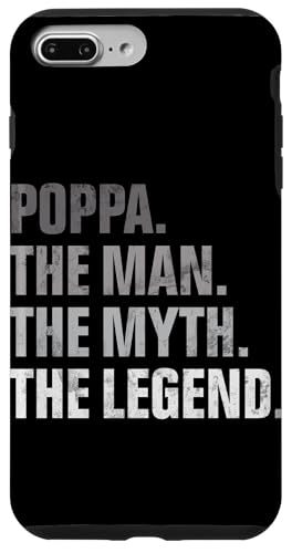 Poppa The Man The Myth Legend Lustiges Vatertags-Elternteil Hülle für iPhone 7 Plus/8 Plus Poppa The Man The Myth Legend Lustiges Vatertags-Elternteil Hülle für iPhone 7 Plus/8 Plus von Celebrate Fathers Day Gifts Dad Papa Father