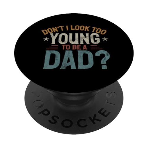 Sehe ich nicht zu jung aus, um Vater zu werden? Vatertags-Vintage PopSockets Klebender PopGrip Sehe ich nicht zu jung aus, um Vater zu werden? Vatertags-Vintage PopSockets Klebender PopGrip von Celebrate Fathers Day Gifts Dad Papa Father