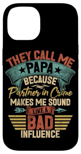 Sie nennen mich Papa, weil Partner In Crime Schlechter Einfluss Hülle für iPhone 14 Sie nennen mich Papa, weil Partner In Crime Schlechter Einfluss Hülle für iPhone 14 von Celebrate Fathers Day Gifts Dad Papa Father
