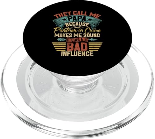 Sie nennen mich Papa, weil Partner In Crime Schlechter Einfluss PopSockets PopGrip für MagSafe Sie nennen mich Papa, weil Partner In Crime Schlechter Einfluss PopSockets PopGrip für MagSafe von Celebrate Fathers Day Gifts Dad Papa Father