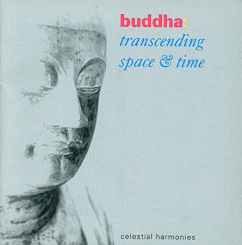 Buddha: Transcending Space & T von Celestial Harmonies