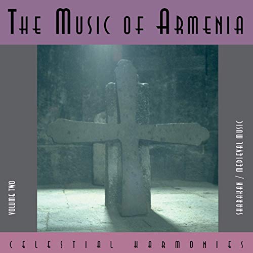 The Music of Armenia,Vol. 2 von Celestial Harmonies