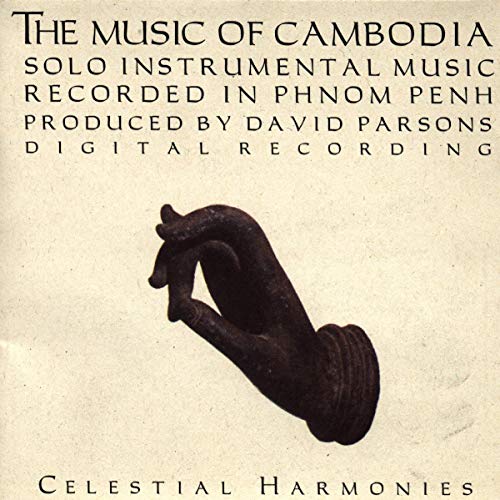 The Music of Cambodia,Vol. 3 von Celestial Harmonies