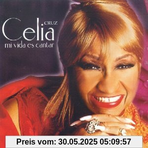 Mi Vida Es Cantar Mi Vida Es Cantar von Celia Cruz