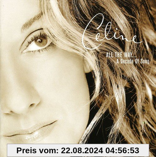 All the Way... A Decade of Song von Celine Dion