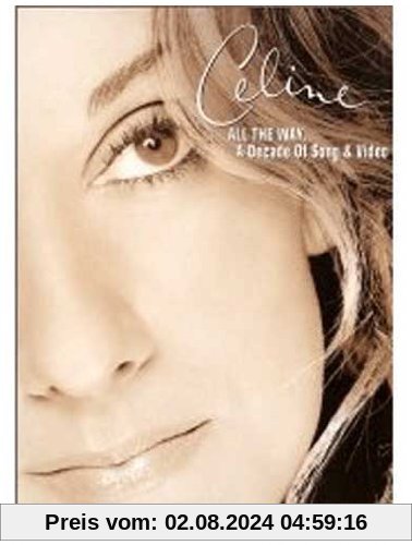 Celine Dion - All The Way... A Decade Of Songs & Video von Celine Dion