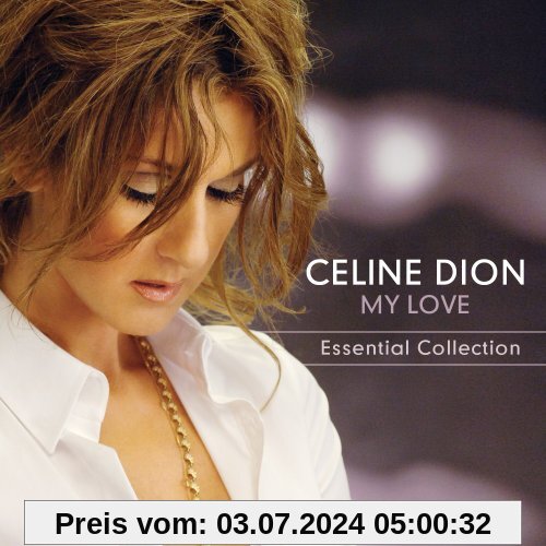 My Love Essential Collection von Celine Dion