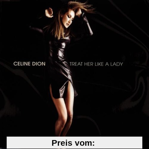 Treat Her Like a Lady von Celine Dion