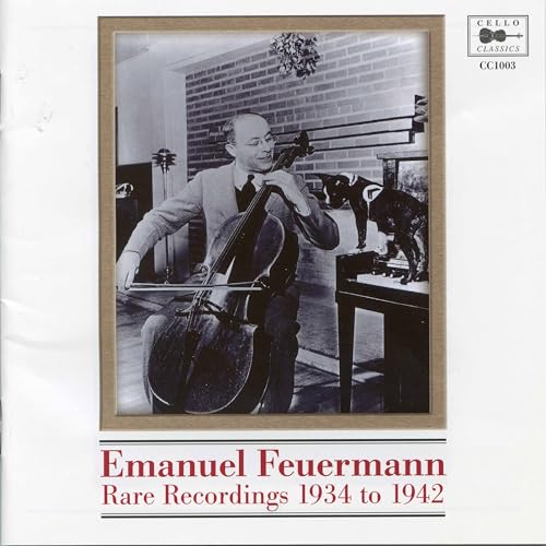 Emanuel Feuermann,Rare Recordings 1934 to 1942 von Cello Classics (in-Akustik)