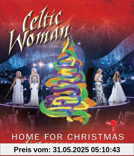 Celtic Woman - Home for Christmas von Celtic Woman