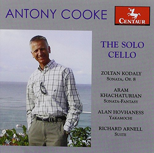 Antony Cooke: The Solo Cello Antony Cooke: The Solo Cello von Centaur