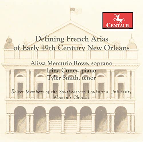 French Arias of Early 19th Century New Orleans von Centaur