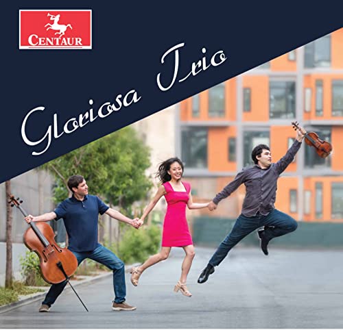 Gloriosa Piano Trio von Centaur