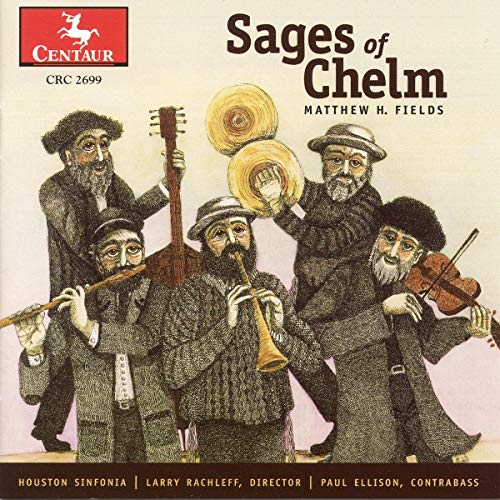 Houston Sinfonia - Sages Of Chelm von Centaur