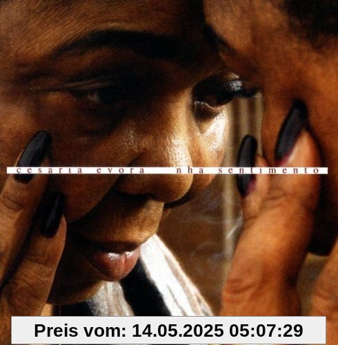 Nha Sentimento Nha Sentimento von Cesaria Evora