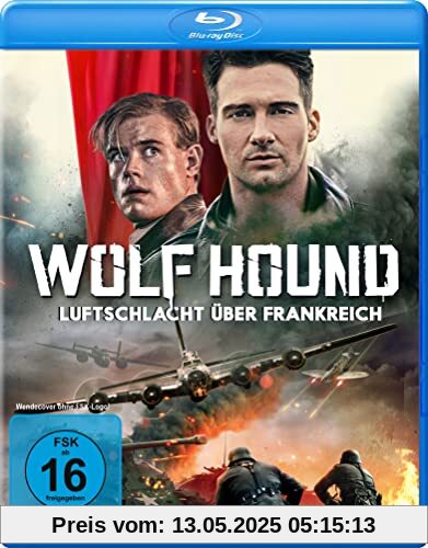 Wolf Hound - Luftschlacht über Frankreich [Blu-ray] von Chait, Michael C.