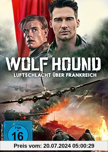 Wolf Hound - Luftschlacht über Frankreich von Chait, Michael C.